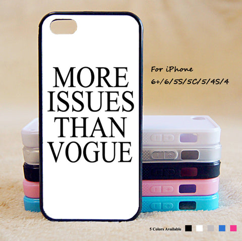 More Issues Than Vogue  Phone Case For iPhone 6 Plus For iPhone 6 For iPhone 5/5S For iPhone 4/4S For iPhone 5C iPhone X 8 8 Plus